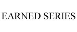 EARNED SERIES trademark