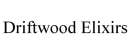 DRIFTWOOD ELIXIRS trademark