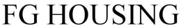 FG HOUSING trademark