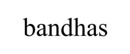 BANDHAS trademark