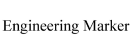 ENGINEERING MARKER trademark