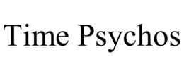 TIME PSYCHOS trademark