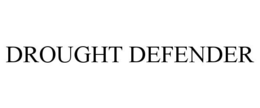 DROUGHT DEFENDER trademark