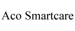 ACO SMARTCARE trademark