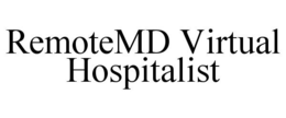 REMOTEMD VIRTUAL HOSPITALIST trademark