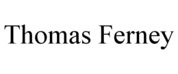 THOMAS FERNEY trademark