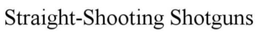 STRAIGHT-SHOOTING SHOTGUNS trademark