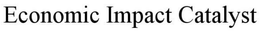 ECONOMIC IMPACT CATALYST trademark