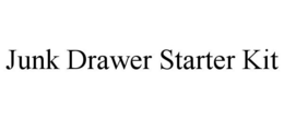 JUNK DRAWER STARTER KIT trademark