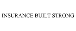 INSURANCE BUILT STRONG trademark