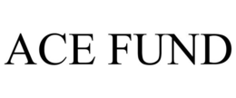 ACE FUND trademark