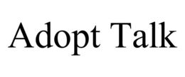 ADOPT TALK trademark