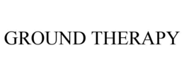 GROUND THERAPY trademark
