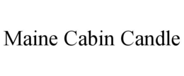 MAINE CABIN CANDLE trademark