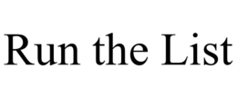 RUN THE LIST trademark