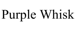 PURPLE WHISK trademark