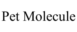 PET MOLECULE trademark
