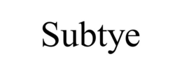 SUBTYE trademark