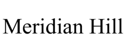 MERIDIAN HILL trademark