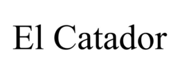 EL CATADOR trademark