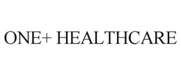 ONE+ HEALTHCARE trademark