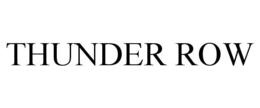 THUNDER ROW trademark