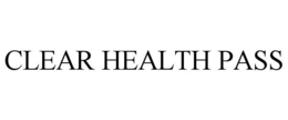 CLEAR HEALTH PASS trademark
