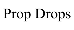 PROP DROPS trademark