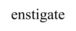 ENSTIGATE trademark