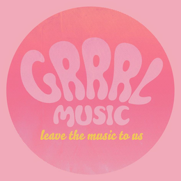GRRRL MUSIC LEAVE THE MUSIC TO US trademark