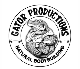 GATOR PRODUCTIONS NATURAL BODYBUILDING trademark