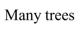 MANY TREES trademark