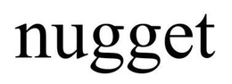 NUGGET trademark