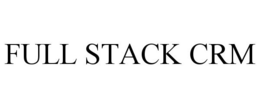 FULL STACK CRM trademark