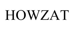 HOWZAT trademark