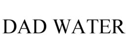 DAD WATER trademark