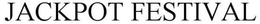 JACKPOT FESTIVAL trademark