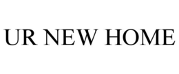 UR NEW HOME trademark