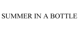 SUMMER IN A BOTTLE trademark