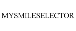 MYSMILESELECTOR trademark