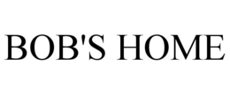 BOB'S HOME trademark