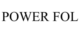 POWER FOL trademark