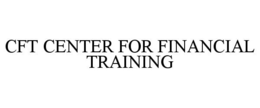 CFT CENTER FOR FINANCIAL TRAINING trademark