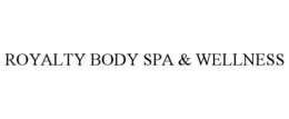 ROYALTY BODY SPA & WELLNESS trademark