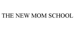 THE NEW MOM SCHOOL trademark