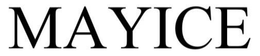 MAYICE trademark