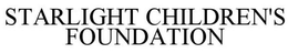 STARLIGHT CHILDREN'S FOUNDATION trademark