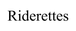 RIDERETTES trademark