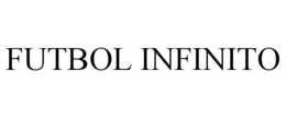 FUTBOL INFINITO trademark