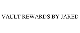 VAULT REWARDS BY JARED trademark